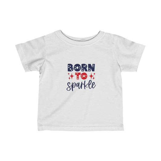 Born to Sparkle Baby T-Shirt